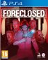 Foreclosed - PS4