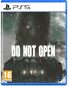 Do Not Open - PS5