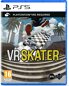 VR Skater (VR2) - PS5