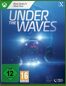 Under the Waves - XBSX/XBOne