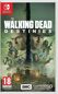 The Walking Dead Destinies - Switch