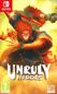 Unruly Heroes - Switch