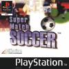 Super Match Soccer, gebraucht - PSX