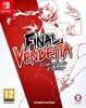 Final Vendetta Collectors Edition - Switch