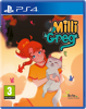 Milli & Greg - PS4