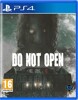 Do Not Open - PS4