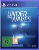 Under the Waves Day One Edition - PS4