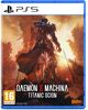Daemon X Machina 2 Titanic Scion - PS5
